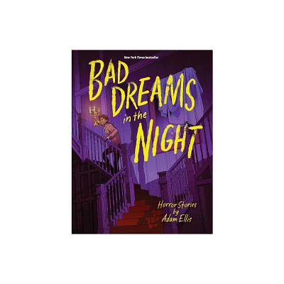 Bad Dreams in the Night - by Adam Ellis (Hardcover)