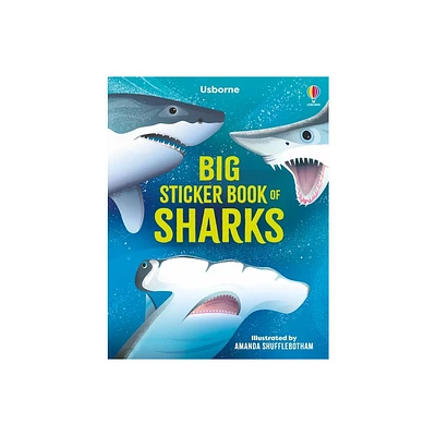 Big Sticker Book of Sharks - (Sticker Books) by Alice James (Paperback)