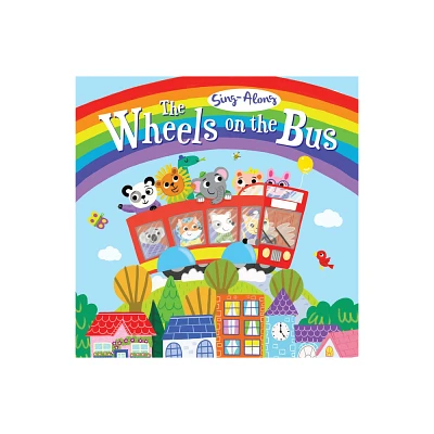 Sing-Along the Wheels on the Bus - by Arthur Over (Board Book)