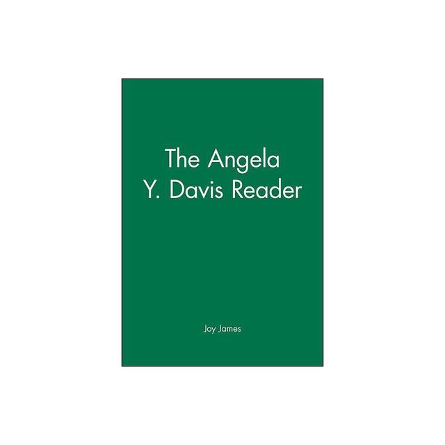 The Angela Y. Davis Reader - (Wiley Blackwell Readers) by Joy James (Paperback)