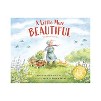 A Little More Beautiful - by Sarah MacKenzie (Hardcover)