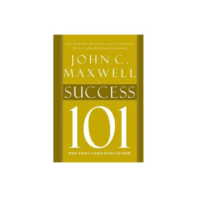 Success 101 - by John C Maxwell (Hardcover)