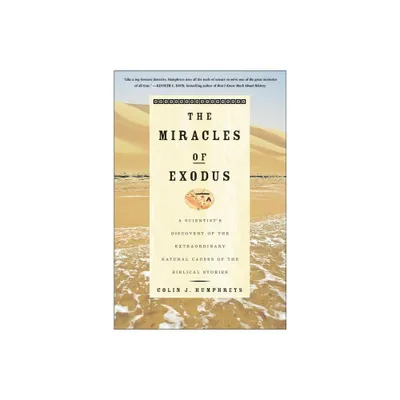 The Miracles of Exodus - by Colin Humphreys (Paperback)