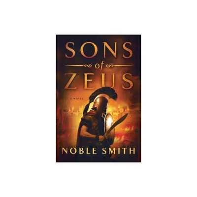 Sons of Zeus - (Nikias of Plataea) by Noble Smith (Paperback)