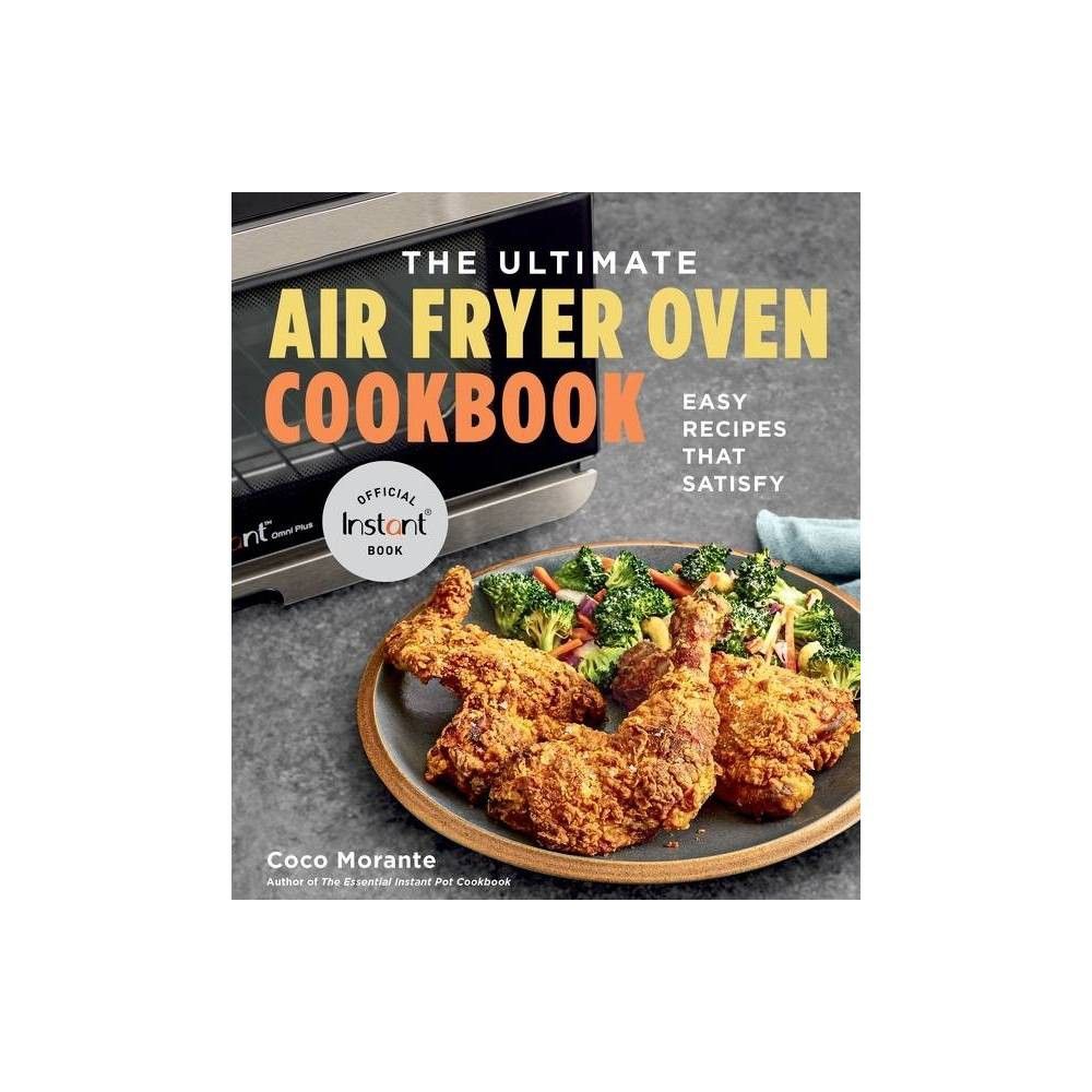 Ninja Foodi Digital Air Fry Oven Cookbook - By Elena Hoffman