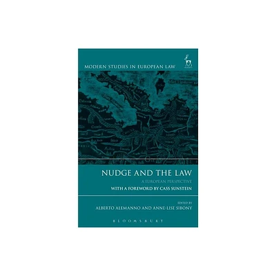 Nudge and the Law - (Modern Studies in European Law) by Alberto Alemanno & Anne-Lise Sibony (Paperback)