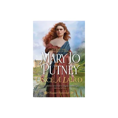 Once a Laird - (Rogues Redeemed) by Mary Jo Putney (Paperback)