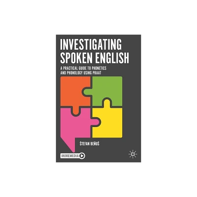 Investigating Spoken English - by Stefan Be & us (Paperback)