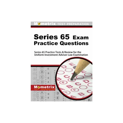 Series 65 Exam Practice Questions - by Mometrix Financial Industry Certification Test Team (Paperback)