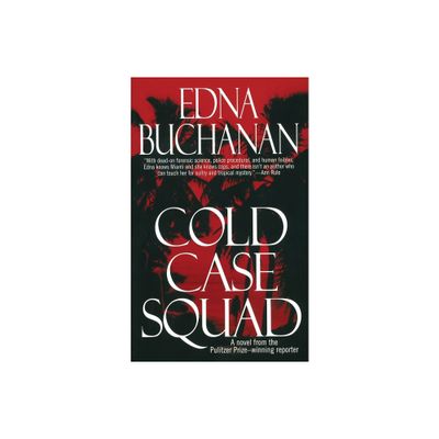 Cold Case Squad - by Edna Buchanan (Paperback)