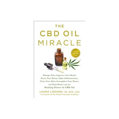 The CBD Oil Miracle - by Laura Lagano (Paperback)