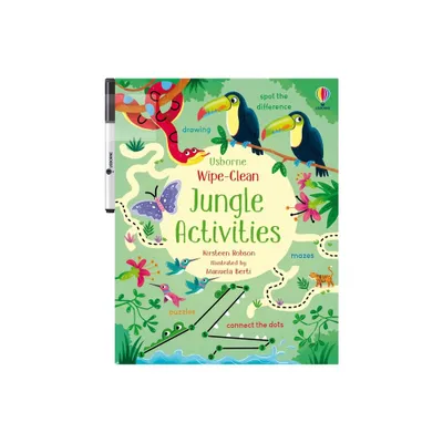 Wipe-Clean Jungle Activities - (Wipe-Clean Activities) by Kirsteen Robson (Paperback)