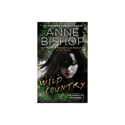 Wild Country - (World of the Others) by Anne Bishop (Paperback)