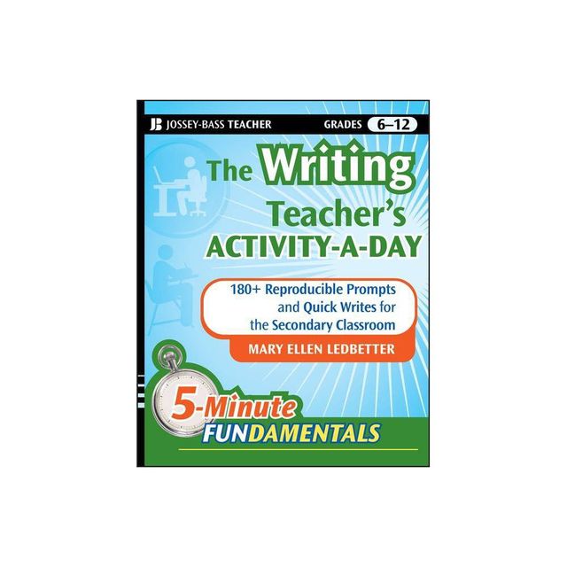 The Writing Teachers Activity-A-Day - (Jb-Ed: 5 Minute Fundamentals) by Mary Ellen Ledbetter (Paperback)