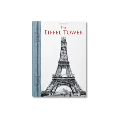 The Eiffel Tower - by Bertrand Lemoine (Hardcover)