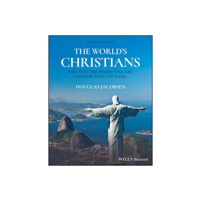 The Worlds Christians - 2nd Edition by Douglas Jacobsen (Paperback)