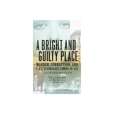 A Bright and Guilty Place - by Richard Rayner (Paperback)