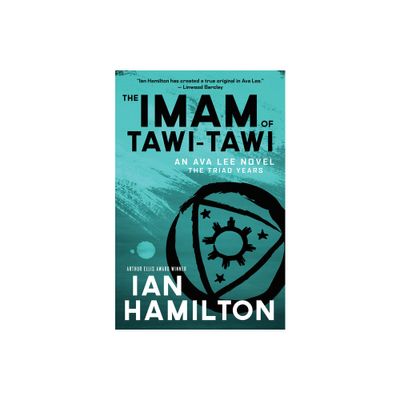 The Imam of Tawi-Tawi - (Ava Lee Novel) by Ian Hamilton (Paperback)