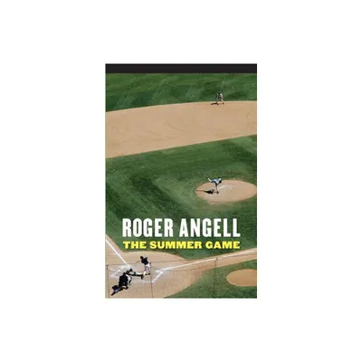 The Summer Game - (Bison Book) by Roger Angell (Paperback)