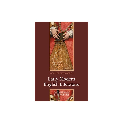 Early Modern English Literature - (Cultural History of Literature) by Jason Scott-Warren (Paperback)