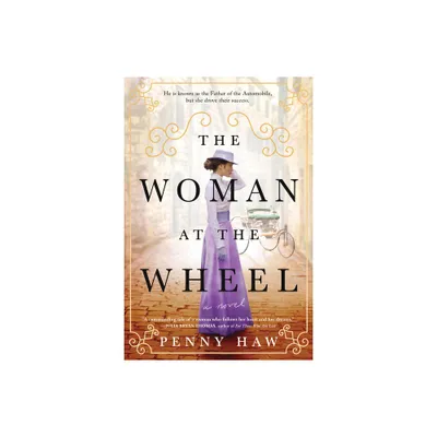 The Woman at the Wheel - by Penny Haw (Paperback)