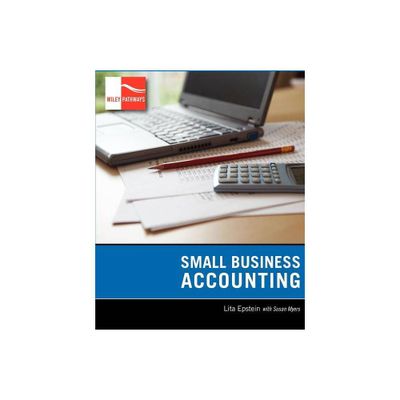 Small Business Accounting - (Wiley Pathways) by Lita Epstein (Paperback)