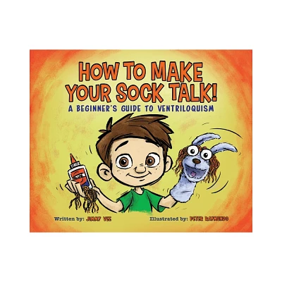 How to Make Your Sock Talk: - by Jimmy Vee (Hardcover)