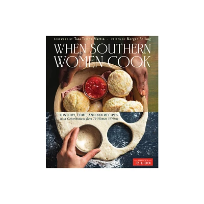 When Southern Women Cook - by Americas Test Kitchen (Hardcover)