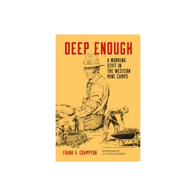 Deep Enough - by Frank A Crampton (Paperback)