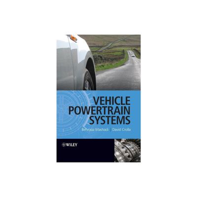 Vehicle Powertrain System - by David Crolla & Behrooz Mashadi (Hardcover)