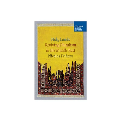 Holy Lands - by Nicolas Pelham (Paperback)