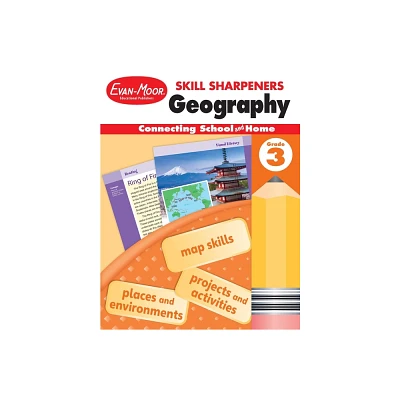 Skill Sharpeners: Geography, Grade 3 Workbook - by Evan-Moor Educational Publishers (Paperback)