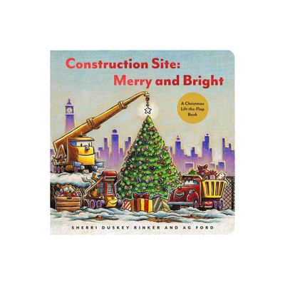 Construction Site: Merry and Bright - (Goodnight, Goodnight Construction Site) by Sherri Duskey Rinker (Hardcover)