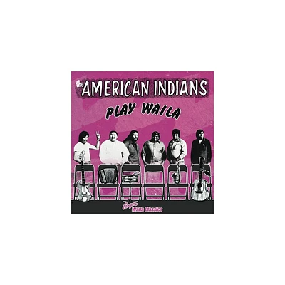 The American Indians - Play Waila (CD)