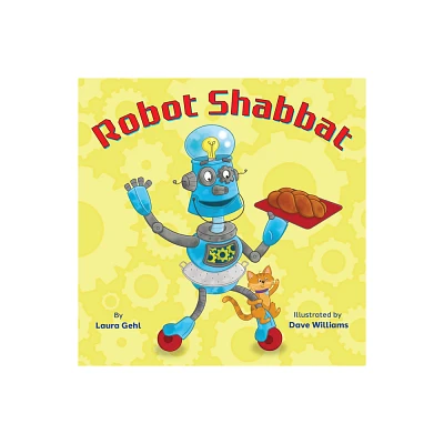 Robot Shabbat - by Laura Gehl (Hardcover)