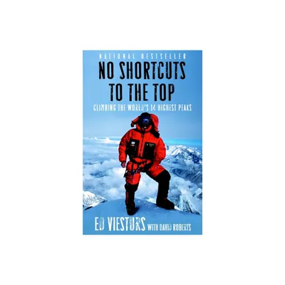 No Shortcuts to the Top - by Ed Viesturs & David Roberts (Paperback)