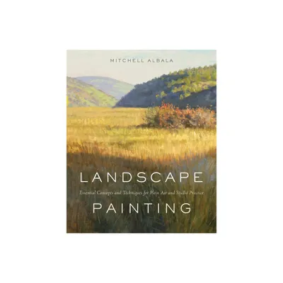 Landscape Painting - by Mitchell Albala (Hardcover)
