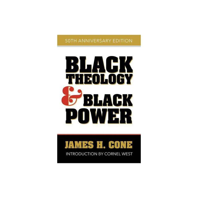 Black Theology and Black Power - by James H Cone (Paperback)