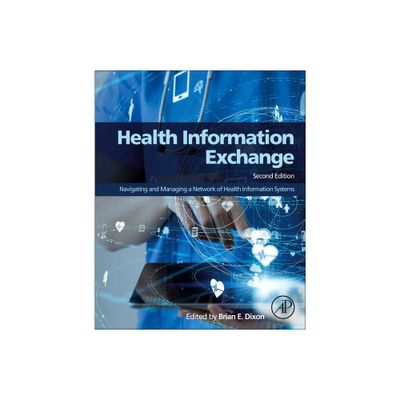 Health Information Exchange - 2nd Edition by Brian Dixon (Paperback)