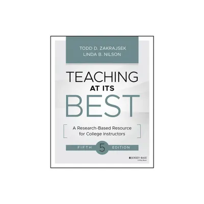 Teaching at Its Best - 5th Edition by Todd D Zakrajsek & Linda B Nilson (Paperback)