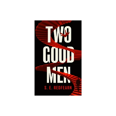 Two Good Men - by S E Redfearn (Hardcover)