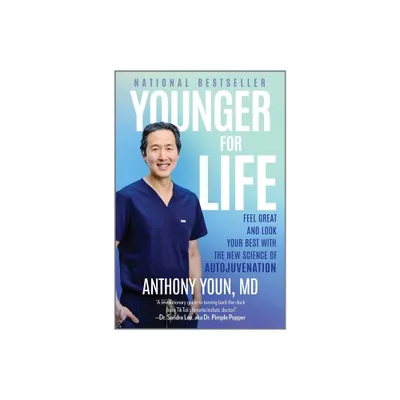 Younger for Life - by Anthony Youn (Hardcover)