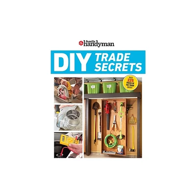 Family Handyman DIY Trade Secrets - (Paperback)