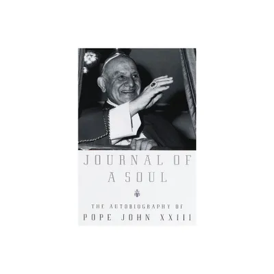 Journal of a Soul - by Pope John XXIII (Paperback)