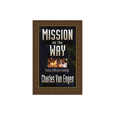 Mission on the Way - by Charles E Van Engen (Paperback)