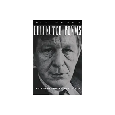 Collected Poems of W. H. Auden - (Vintage International) by W H Auden (Paperback)