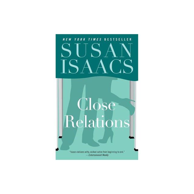 Close Relations - by Susan Isaacs (Paperback)