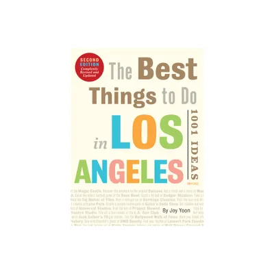 The Best Things to Do in Los Angeles - by Joy Yoon (Paperback)