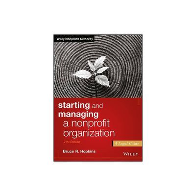 Starting and Managing a Nonprofit Organization - (Wiley Nonprofit Authority) 7th Edition by Bruce R Hopkins (Paperback)