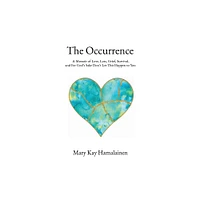 The Occurrence - by Mary Kay Hamalainen (Paperback)